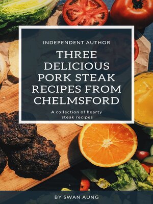 cover image of Three Delicious Pork Steak Recipes from Chelmsford